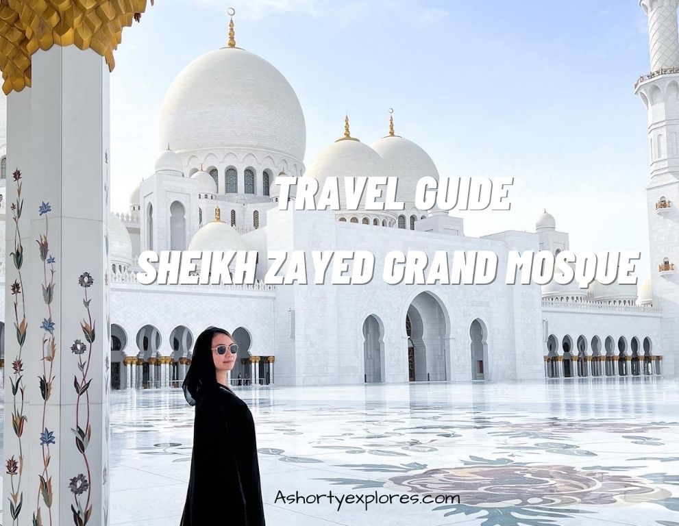 Sheikh Zayed Grand Mosque travel guide