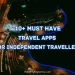 must have travel apps for Independent travellers